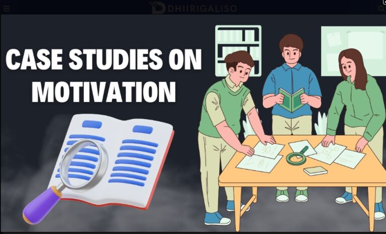 Case Studies on Motivation